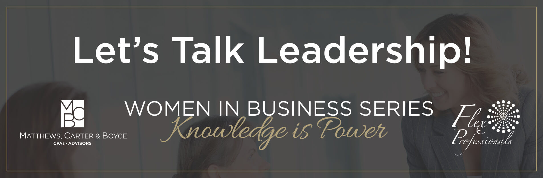 Women in Business: Let's Talk Leadership